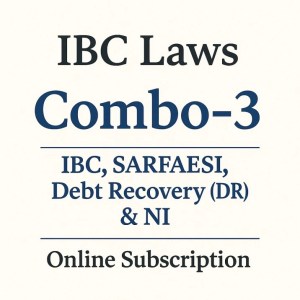 Online Subscription: Combo-3 Combo of IBC, SARFAESI, Debt Recovery (DRT) & NI